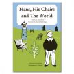 Hans. His Chairs and The World
